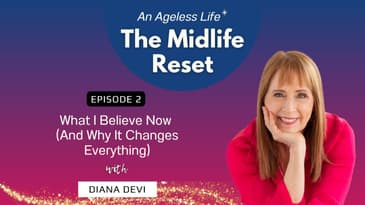 002 What I Believe Now (And Why It Changes Everything)