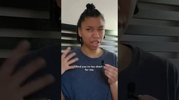 When People Say You're "Too Tall"...