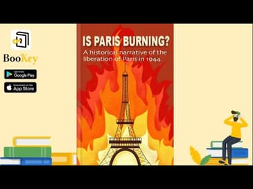 🔥🔥Is Pairs Burning by Larry Collins and Dominique Lapierre (Summary) -- Liberation of Paris in 1944