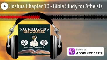 Joshua Chapter 10 - Bible Study for Atheists