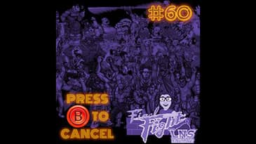 Press B 60: Final Fight LNS Ultimate with Dave