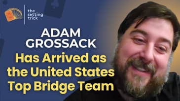 From Underdogs to USA-1: Inside Adam Grossack’s Epic Bridge Victory
