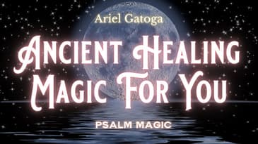 Psalm 30: Ancient Psalm Magic For Healing