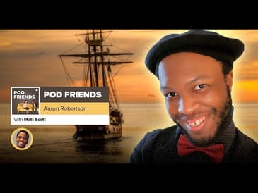 Pod Friends | Aaron Robertson: Seeing the World Differently; Synesthesia & Perfect Pitch as Superpow