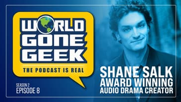 The Podcast is RealLY LIVE! - Shane Salk, Award Winning Audio Drama Creator - S2E8