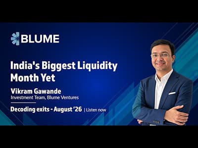 India's Biggest Liquidity Month Yet | Decoding Exits - August '26