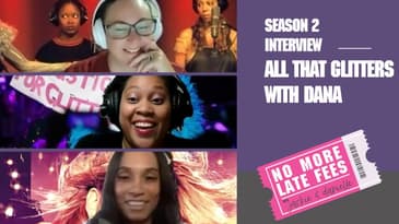 No More Late Fees - Interview - All That Glitters with Dana