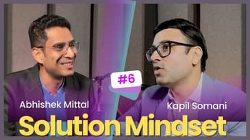 Solution Mindset | Kapil Somani | Wisdom Whispers with Abhishek