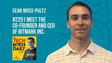 2251: Sean Moss-Pultz, Co-Founder and CEO of Bitmark Inc.