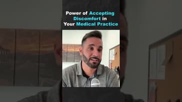 Power of Accepting Discomfort in Your Medical Practice
