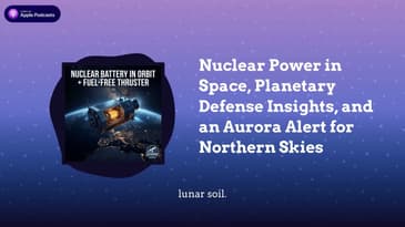 Nuclear Power in Space, Planetary Defense Insights, and an Aurora Alert for Northern Skies
