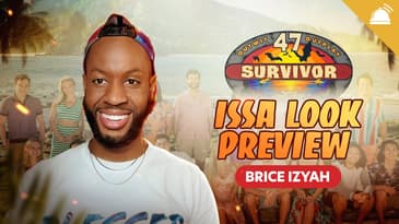 Survivor 47 | Issa Look Cast Assessment w/ Brice Izyah