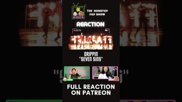 CCTV Reacts: DRIPPIN - "SEVEN SINS"