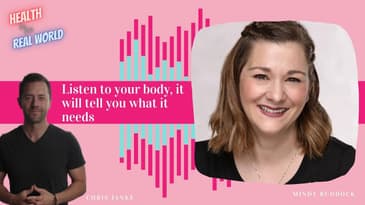 Your Body will tell you what it needs with Mindy Ruddock - Health in the Real World with Chris Janke