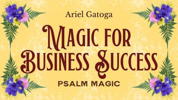 Psalm 108:  Magic for Success in Business