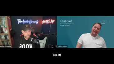 #222 - How James Connors & Quetzel Are Changing the Way Businesses Source Technology