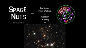 PSZ1G311.65-18.48 | Space Nuts 179 with Professor Fred Watson & Andrew Dunkley | Astronomy Science