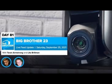 Big Brother 23 Day 81 Live Feed Update | Sept 25, 2021