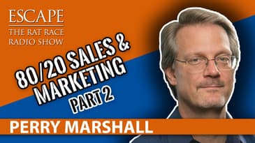 Perry Marshall - 80/20 Sales & Marketing [Part 2]