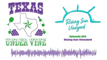 Episode 025 - GC - Rising Sun Vineyard