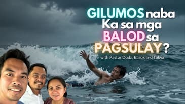 Nalumos na ba ang Imong Paglaum Tungod sa mga Dagkong Balod?