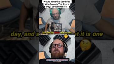 Would you date someone who forgets you every day? 🤔💔