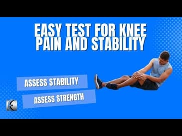 A Quick and Easy Assessment for Single Limb Stance Instability and Knee Pain