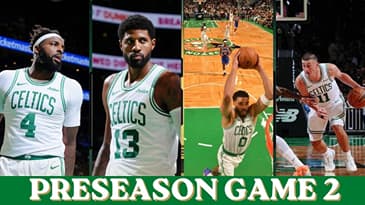 Celtics OBLITERATE 76ers 144-103 in Preseason Game 2! : Initial Reaction