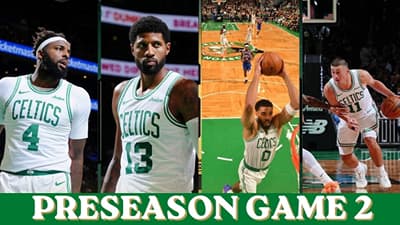 Celtics OBLITERATE 76ers 144-103 in Preseason Game 2! : Initial Reaction