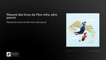Résumé des livres du Père riche, père pauvre