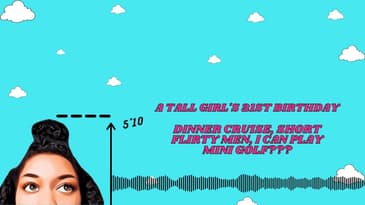 A Tall Girl's 21st Birthday | Dinner Cruise, Flirty Short Men, I Can Play Mini Golf???