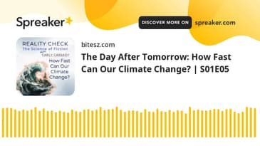 The Day After Tomorrow: How Fast Can Our Climate Change? | S01E05