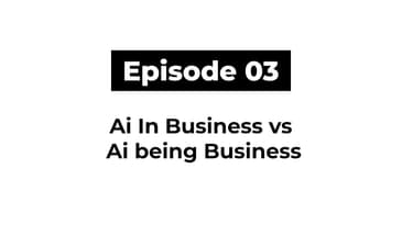 AI in Business vs. AI Being Business | The ViewPoint | Episode: 3