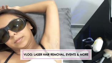 VLOG: Laser Hair Removal, Events, Weddings & More