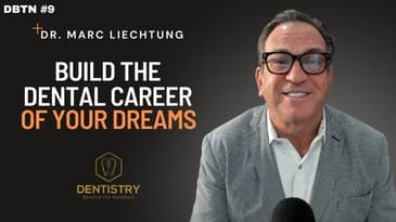 The Ultimate Roadmap to Becoming a Super General Dentist | DBTN #9