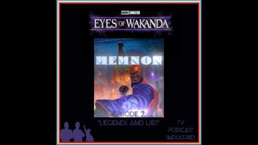 Eyes of Wakanda Episode 2 Review