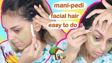Face Grooming + Manicure Pedicure Pampering Routine At Home | How To Remove Facial Hair