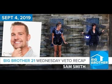 Big Brother 21 Wednesday Night Sept 4 Veto Recap | Sam Smith #BB21