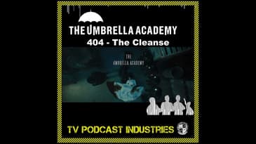 Umbrella Academy Season 4 Episode 4 Podcast