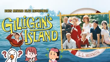 Does Anyone Else Remember Gilligan's Island?