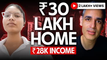 30 LAKH House with 28K Salary - Rent or BUY?! | Money Matters Ep. 85 | Ankur Warikoo Hindi