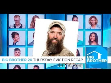 BB20 | Thursday Eviction Recap July 19 Donny Thompson LIVE 10:15e/7:15p