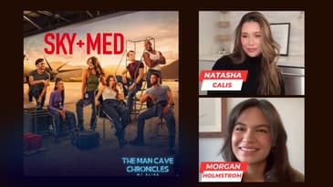 Natasha Calis and Morgan Holmstrom Discuss SkyMed Season 2