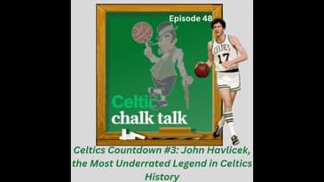 Celtics Countdown #3: John Havlicek, the Most Underrated Legend in Celtics History
