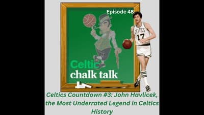 Celtics Countdown #3: John Havlicek, the Most Underrated Legend in Celtics History