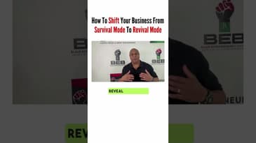 How To Shift Your Business From Survival Mode To Revival Mode