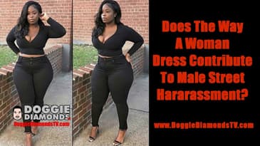 Does The Way A Woman Dress Contribute To Male Street Harassment?