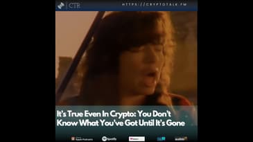 It’s True Even In Crypto: You Don’t Know What You’ve Got Until It’s Gone