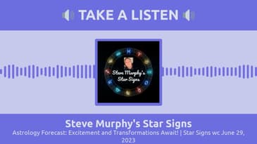 Astrology Forecast: Excitement and Transformations Await! | Star Signs wc June 29, 2023 | Steve...