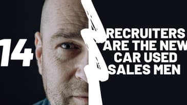 EP 14 Recruiters Are The New Used Car Sales Men & Women | Selling Without Selling Your Soul